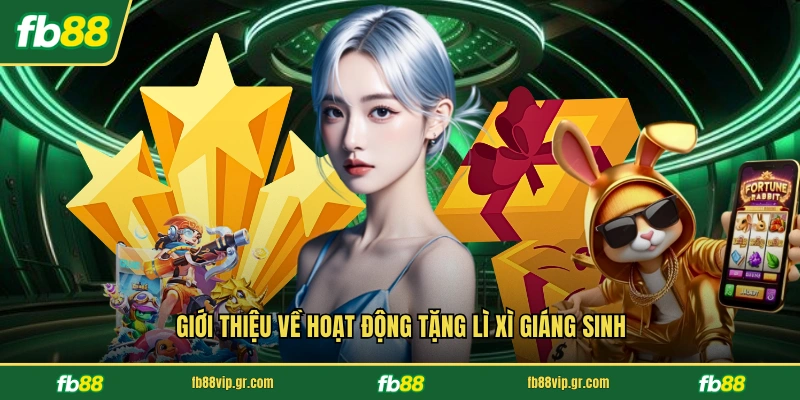 Giới thiệu về hoạt động tặng lì xì giáng sinh