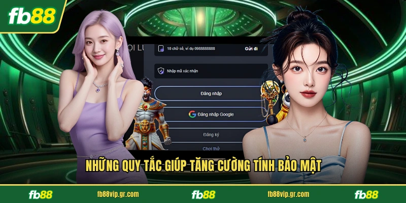 Những quy tắc giúp tăng cường tính bảo mật