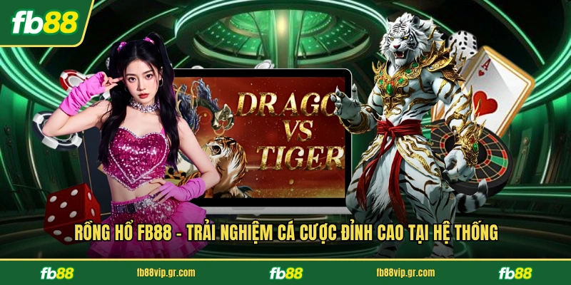 Rồng Hổ FB88