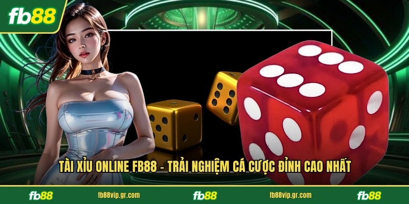 Tài Xỉu Online FB88